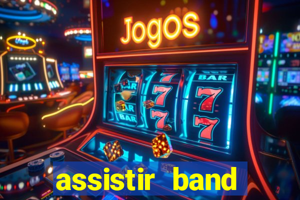 assistir band sports gratis